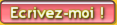 Cliquez sur le bouton pour m'envoyer un message